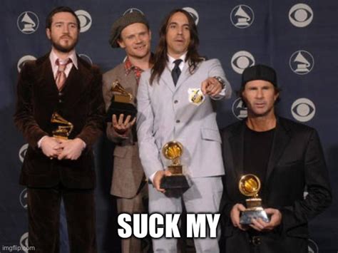 Image Tagged In Red Hot Chili Peppers Imgflip