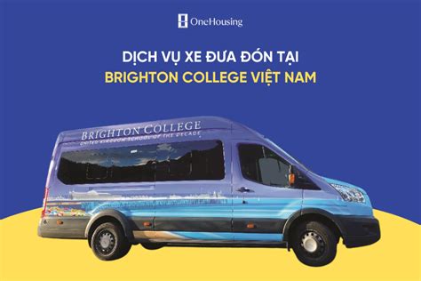 Trường Brighton College Việt Nam Có Xe đưa đón Học Sinh Học Sinh Không