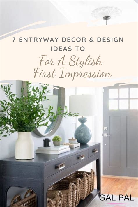 7 Entryway Design And Decor Ideas For A Stylish First Impression Galpal