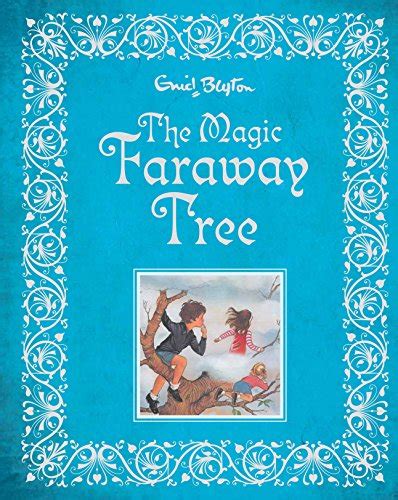 The Magic Faraway Tree By Enid Blyton Illustrated By Georgina