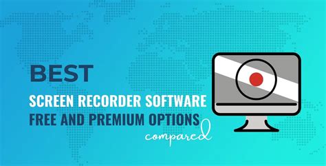 10 Of The Best Screen Recording Software Compared Free And Premium