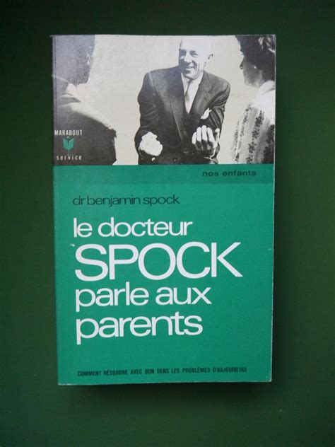 Bouquinerie Belgicana Le Docteur Spock Parle Aux Parents Benjamin