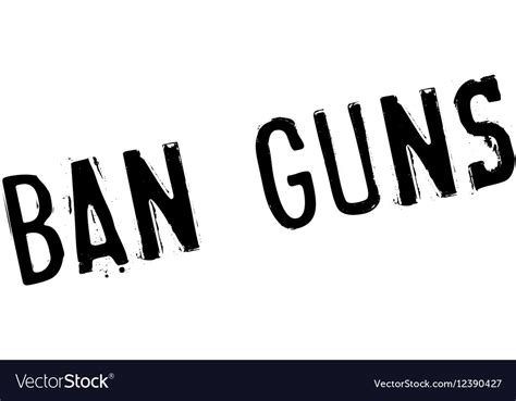 Ban Guns Rubber Stamp Royalty Free Vector Image