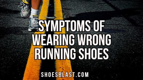10 Signs Youre Wearing The Wrong Running Shoes Shoesblast