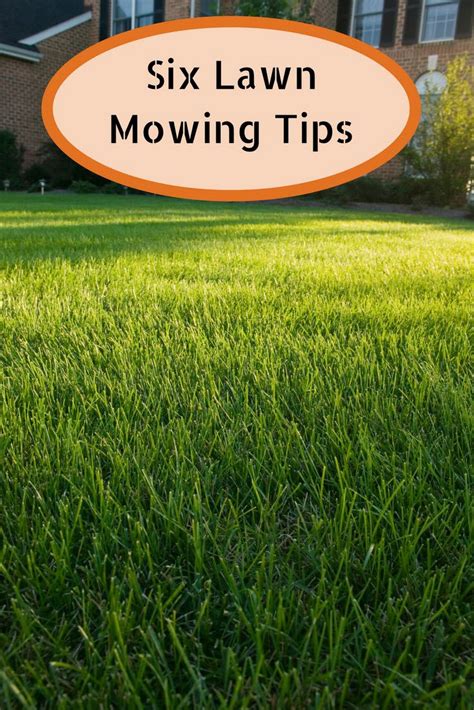 Learn 6 Tips To Make Lawn Mowing Better For Your Lawn And Easier On You