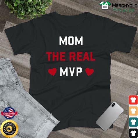 official mom the real mvp shirt hoodie sweater long sleeve and tank top
