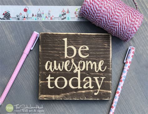 Be Awesome Today Wood Sign Mini Block M002 Thestickerhut