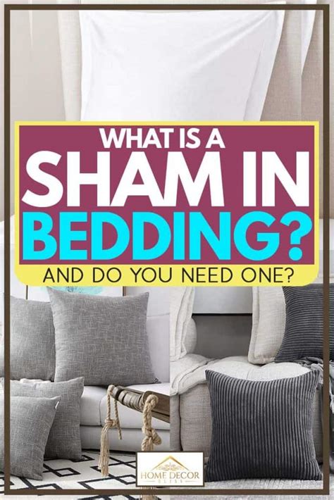 What Is a Sham In Bedding? [And Do You Need One?] - Home Decor Bliss