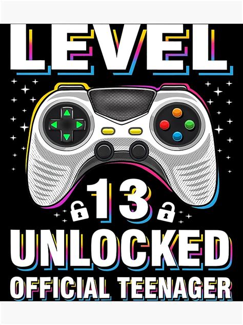 13th Birthday Level 13 Unlocked Official Teenager Poster For Sale By