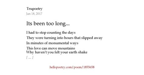 Its Been Too Long By Trupoetry Hello Poetry