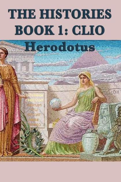 The Histories Book 1 Clio By Herodotus Herodotus Paperback Barnes