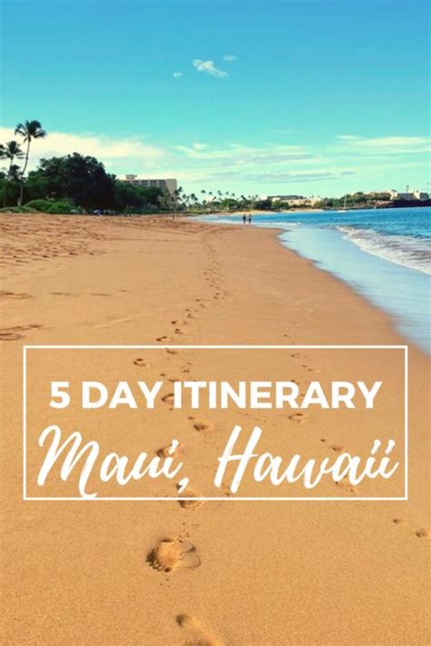 4 Or 5 Day Maui Itinerary For First Time Visitors The World Is A Book