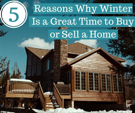 5 Reasons Why Winter Is A Great Time To Buy Or Sell A Home