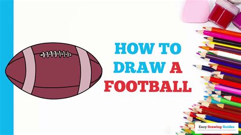 How To Draw A Football In A Few Easy Steps Drawing Tutorial For
