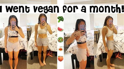 I Went Vegan For A Month Vegan Recipes My Experience And Before And After Pics Youtube