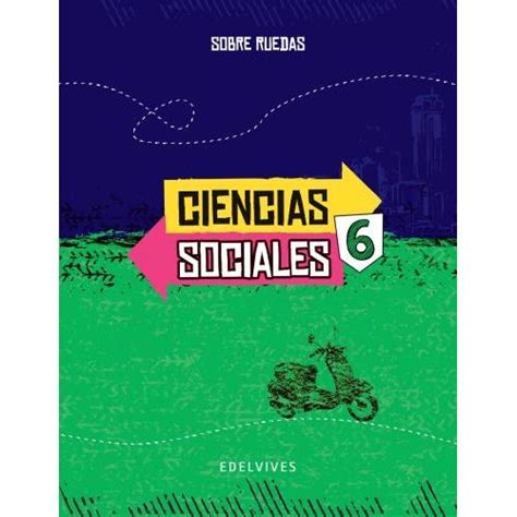 Ciencias Sociales 6 Nacion Serie Sobre Ruedas Sbs Librerias