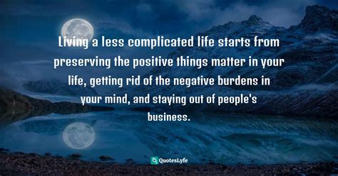 Best A Complicated Life Quotes With Images To Share And Download For