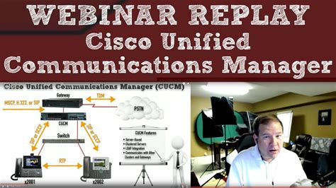 Webinar Replay Cisco Unified Communications Manager Cucm Youtube