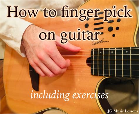 How To Finger Pick On Guitar Including Exercises Jg Music Lessons