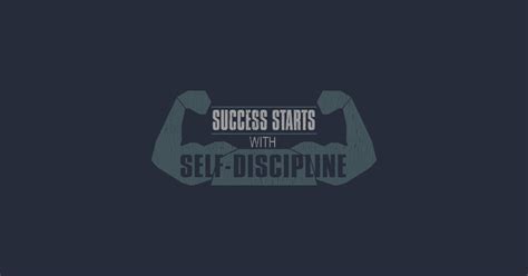 Success Starts With Self Discipline Inspirational T Shirt Teepublic