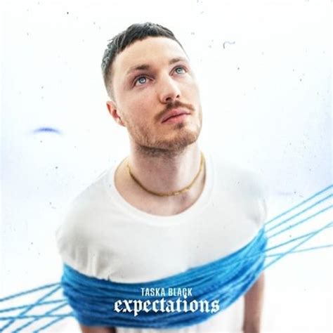 Taska Black Expectations Lyrics And Tracklist Genius