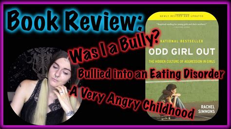 Book Review Odd Girl Out Bullies Caused My Eating Disorder Youtube