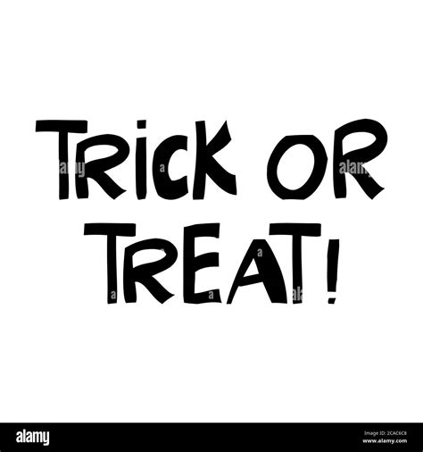 Trick Or Treat Halloween Quote Cute Hand Drawn Lettering In Modern
