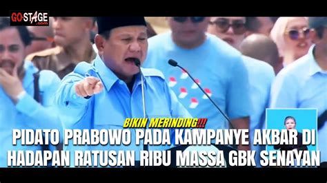 Bikin Merinding Pidato Berapi Api Prabowo Di Hadapan Ratusan Ribu