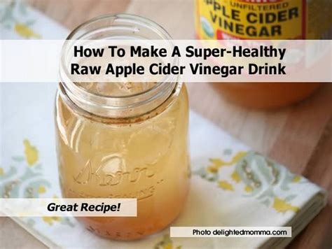 Apple cider vinegar (acv) seems to take food and nutrition to a whole new level. How To Make A Super-Healthy Raw Apple Cider Vinegar Drink