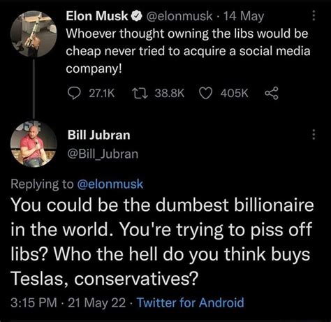 Elon Musk Elonmusk 14 May Whoever Thought Owning The Libs Would Be