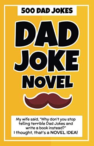Dad Joke Novel Hilariously Awful Dad Jokes By Dad The Book The Hot Sex Picture