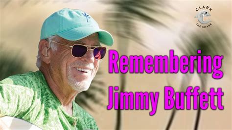 Remembering Jimmy Buffett Youtube