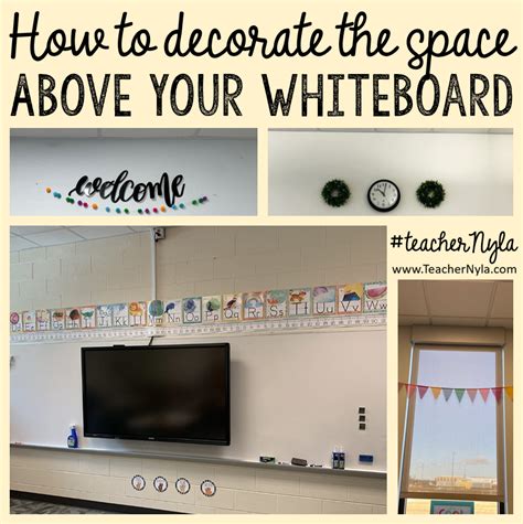 Fun Classroom Wall Decor Ideas For Above Your Whiteboard Nylas