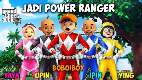 Boboiboy Ying Dan Yaya Berubah Menjadi Power Rangers Gta V Mod Upin
