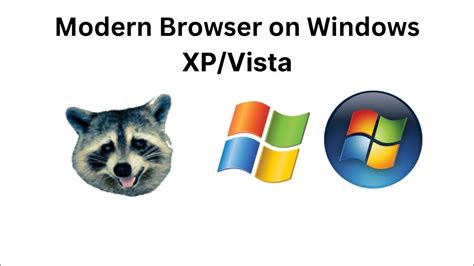 Modern Browser For Windows Xpvista Youtube