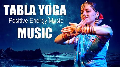 Hang Drum Tabla Yoga Music Positive Energy Music For Meditation Hz Cleans The Aura Youtube