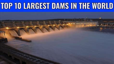 Top 10 Largest And Most Beautiful Dams In The World Youtube