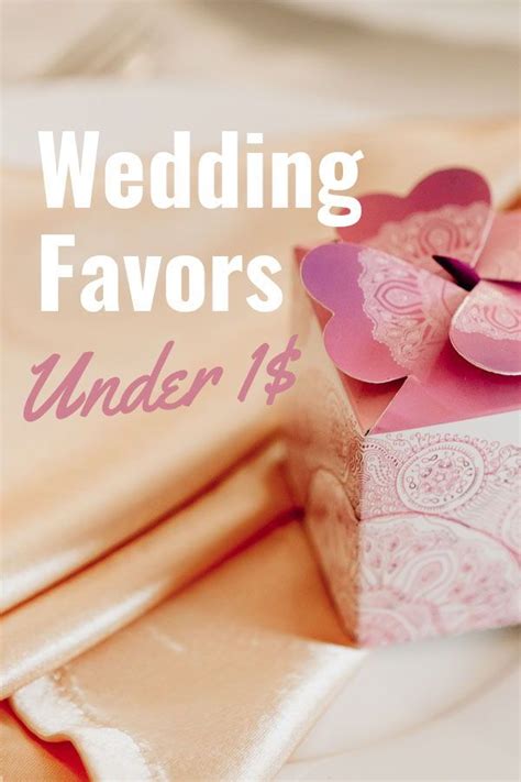 Wedding expenses are pricey enough as it is, so spare yourself the unnecessary financial stress and do your wallet a big favor by choosing inexpensive wedding favors to give to your guests. Adorable Wedding Favors Under $1 - in 2020 (With images ...