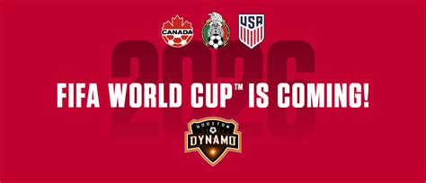 United Bid Selected To Host The 2026 Fifa World Cup™ Houston Dynamo