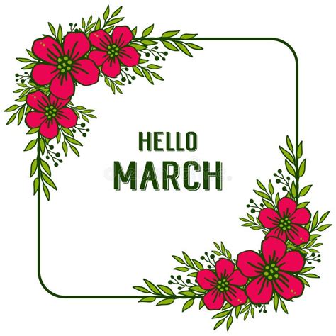 Vector Illustration Various Flower Frame With Writing Hello March Stock