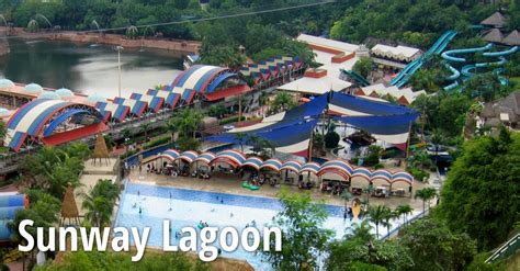 Get details of location, timings and contact. Sunway Lagoon, Petaling Jaya, Selangor