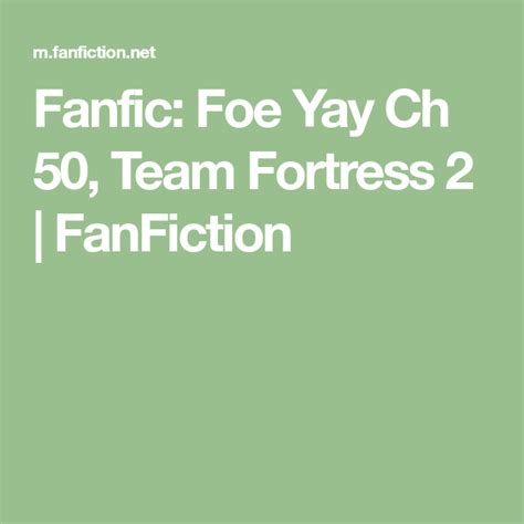 Fanfic Foe Yay Ch Team Fortress FanFiction Team Fortress