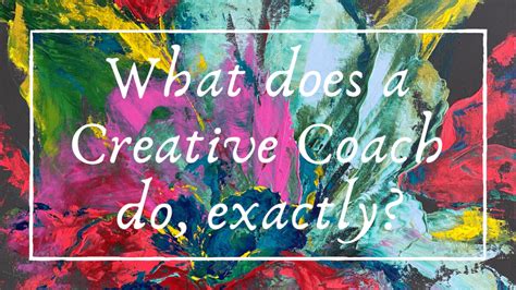 What Is A Creative Coach The Turquoise Iris