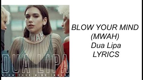 Blow Your Mind Mwah Dua Lipa Lyrics Youtube