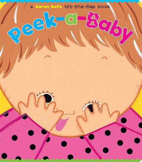 Peek A Baby Book By Karen Katz Official Publisher Page Simon
