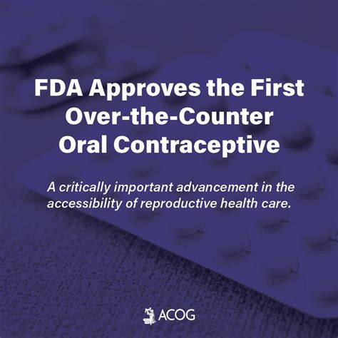 Acog On Twitter 📣📣 Usfda Approval Of Otc Progestin Only Birth Control Is A Huge Step In