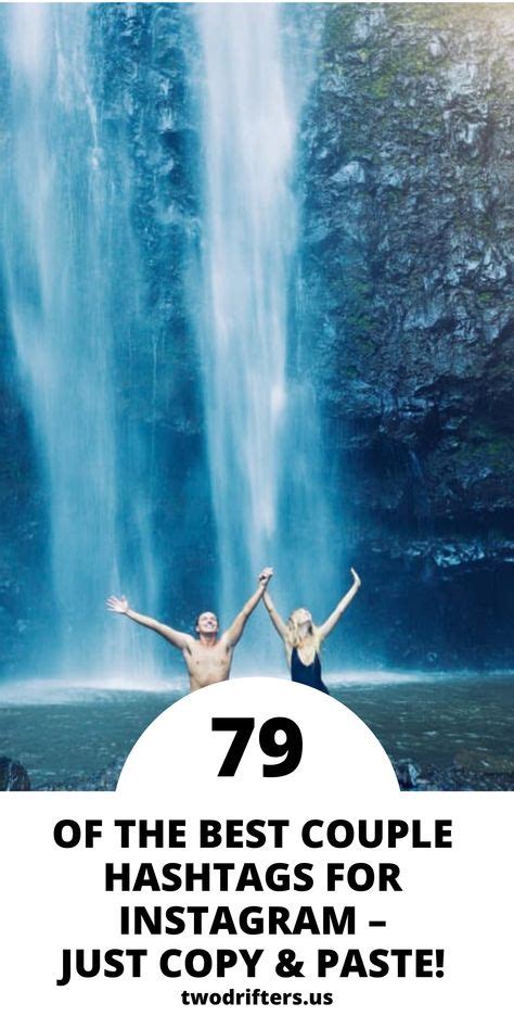 the best couple hashtags for instagram just copy and paste in 2020 romantic travel travel