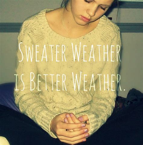Sweater Weather Quotes Quotesgram