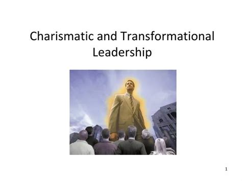 Ppt Charismatic And Transformational Leadership Powerpoint