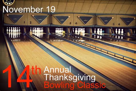 Register For The 14th Annual Thanksgiving Bowling Classic Parc